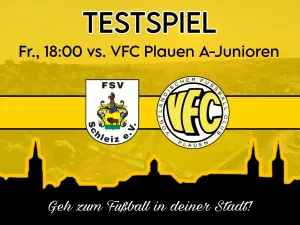 Erste testet am Freitagabend gegen U19 des VFC Plauen (Regionalliga)